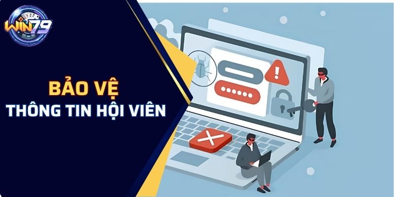 Bảo vệ thông tin hội viên