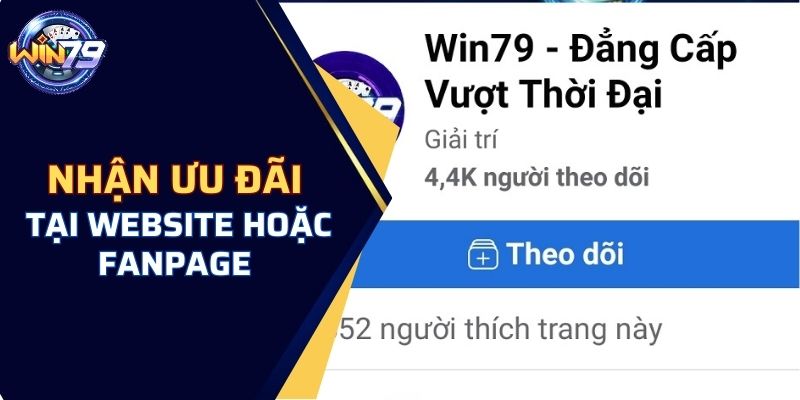 Nhận thưởng khuyến mãi WIN79 tại website hoặc Fanpage