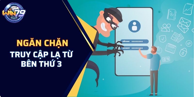 Ngăn chặn truy cập lạ từ bên thứ 3 