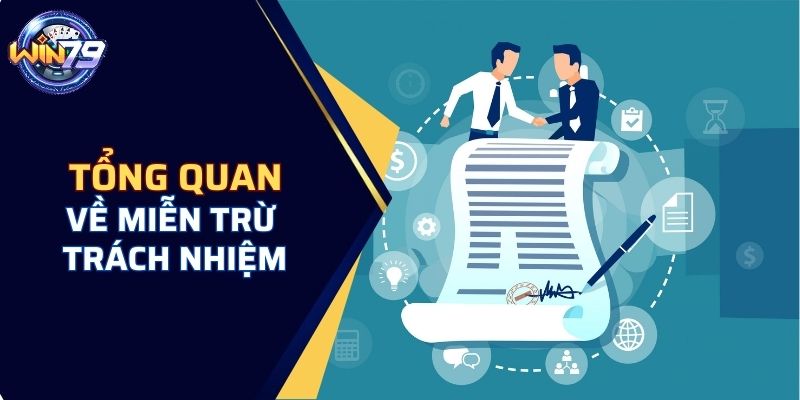 Sơ lược về miễn trừ trách nhiệm